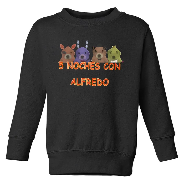 Fnaf Five Nights At Freddys Meme 5 Noches Con Alfredo Toddler Sweatshirt