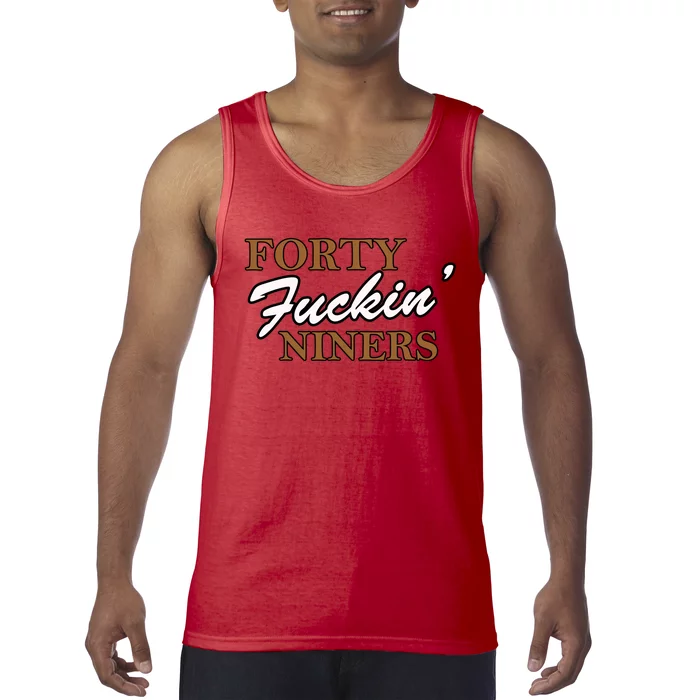 Forty Fuckin Niners Tank Top