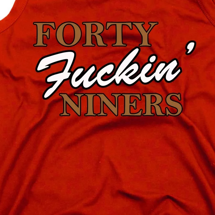 Forty Fuckin Niners Tank Top