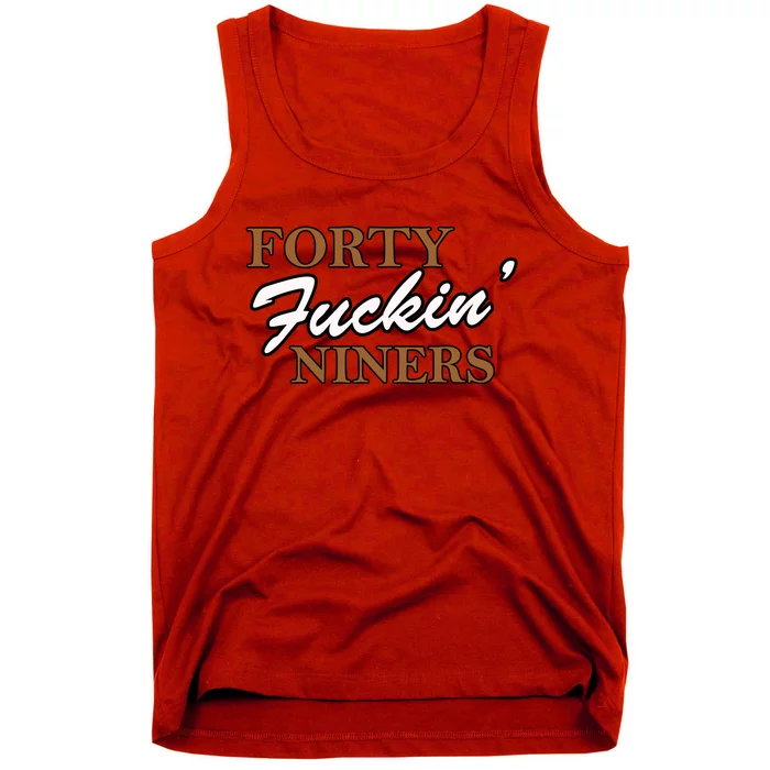 Forty Fuckin Niners Tank Top