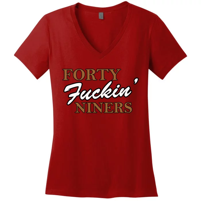 Forty Fuckin Niners Women's V-Neck T-Shirt