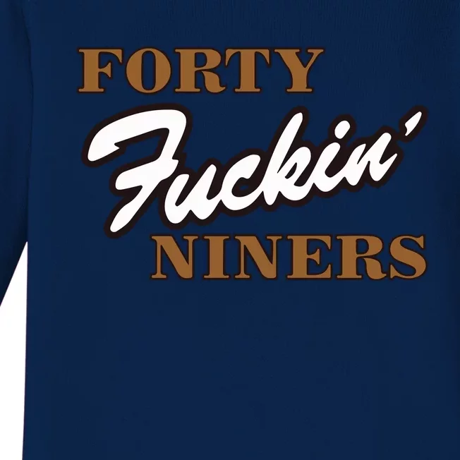 Forty Fuckin Niners Baby Long Sleeve Bodysuit