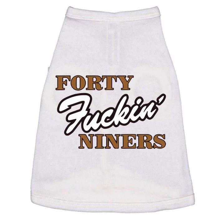 Forty Fuckin Niners Doggie Tank