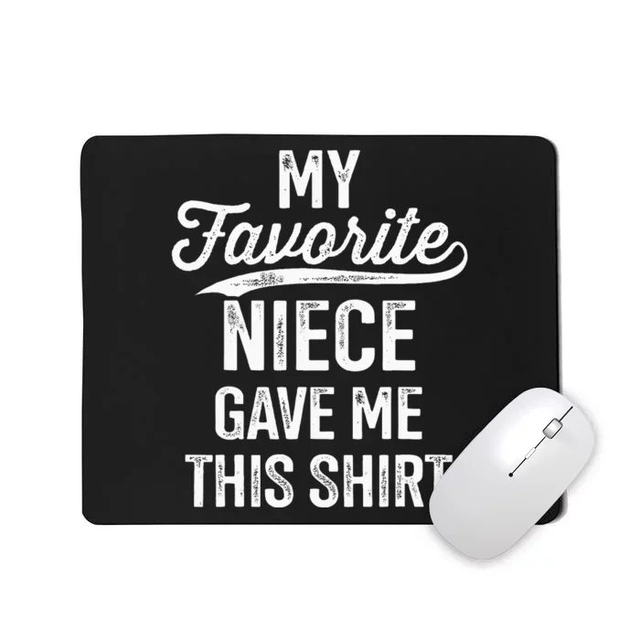 From Favorite Niece For Uncle Fathers Day Birthday Christmas Mousepad