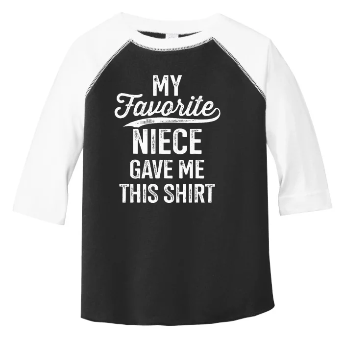 From Favorite Niece For Uncle Fathers Day Birthday Christmas Toddler Fine Jersey T-Shirt