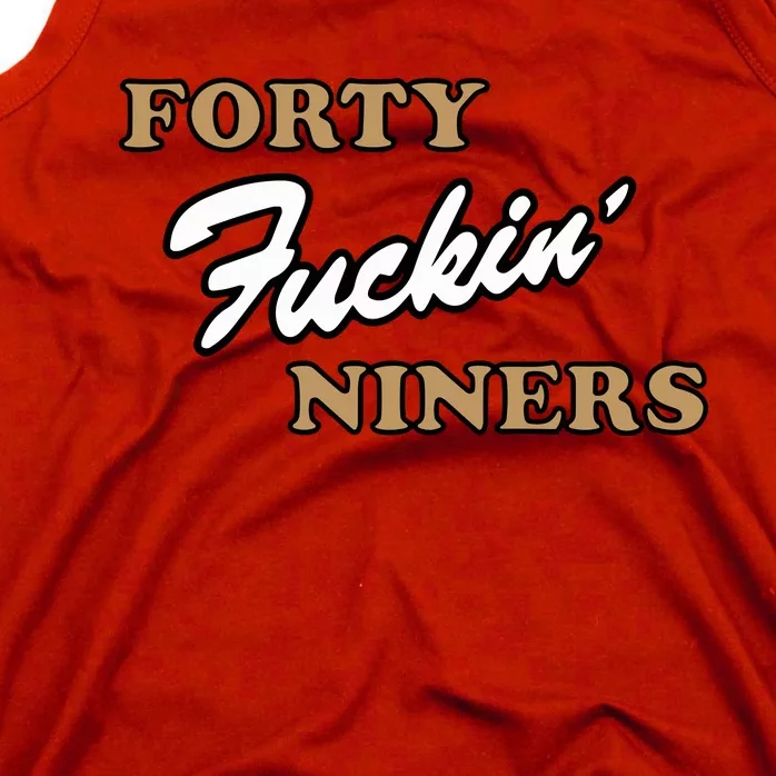 Forty Fuckin Niners Tank Top