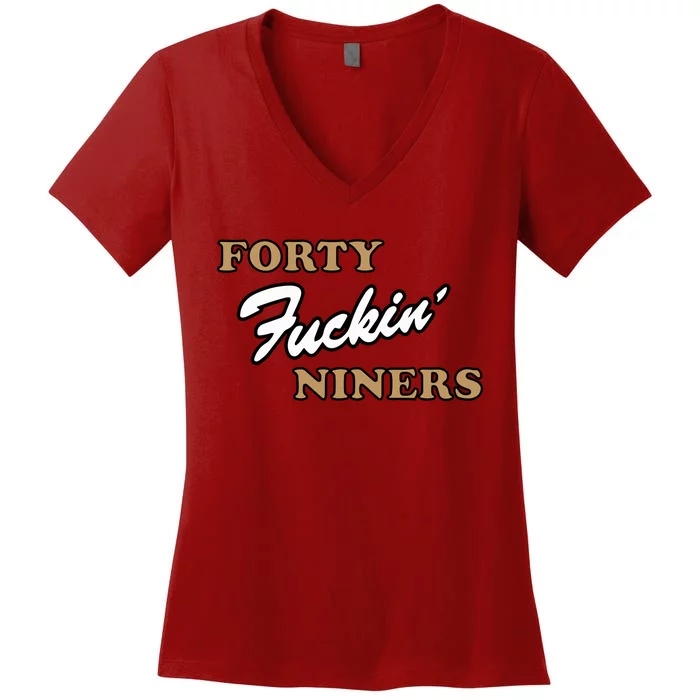 Forty Fuckin Niners Women's V-Neck T-Shirt