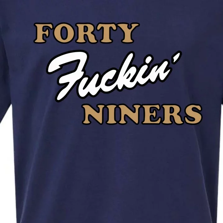 Forty Fuckin Niners Sueded Cloud Jersey T-Shirt