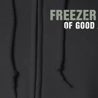 Freezer Full Of Good Aim Funny Saying Full Zip Hoodie