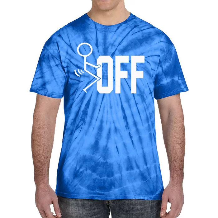 Funny Fuck Off Meme Tie-Dye T-Shirt