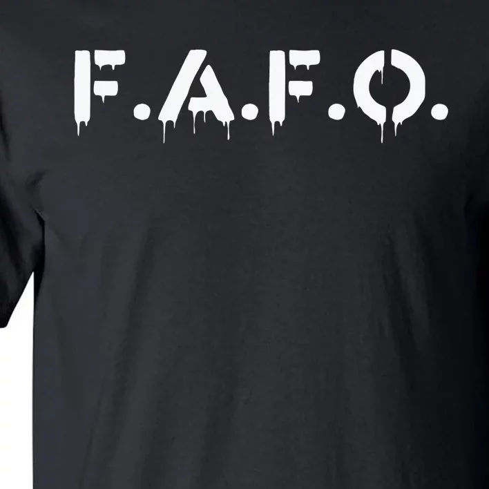 Fafo Find Out Funny Tall T-Shirt