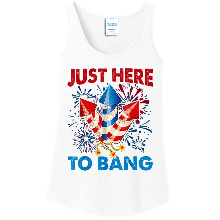 Funny Fourth Of July 4th Of July Just Here To Bang Fireworks Ladies Essential Tank