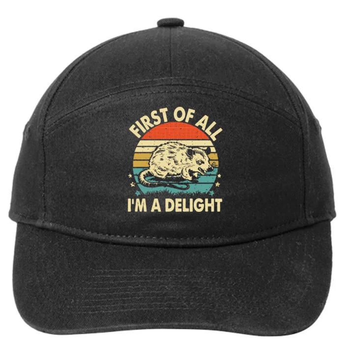 Funny First Of All IM A Delight Gift 7-Panel Snapback Hat