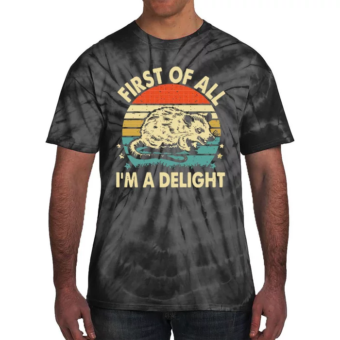 Funny First Of All IM A Delight Gift Tie-Dye T-Shirt