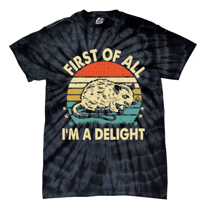 Funny First Of All IM A Delight Gift Tie-Dye T-Shirt