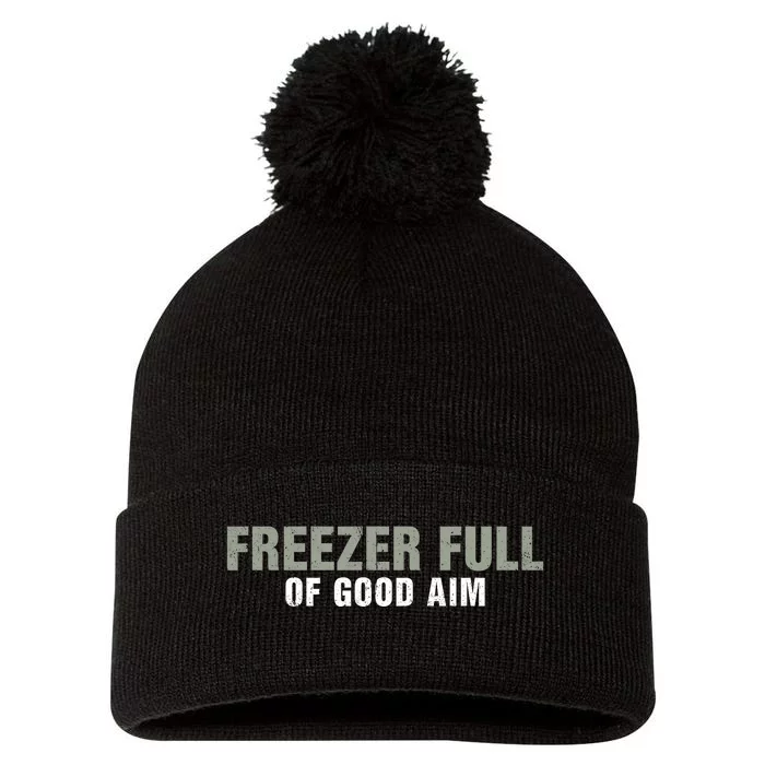 Freezer Full Of Good Aim Funny Saying Pom Pom 12in Knit Beanie