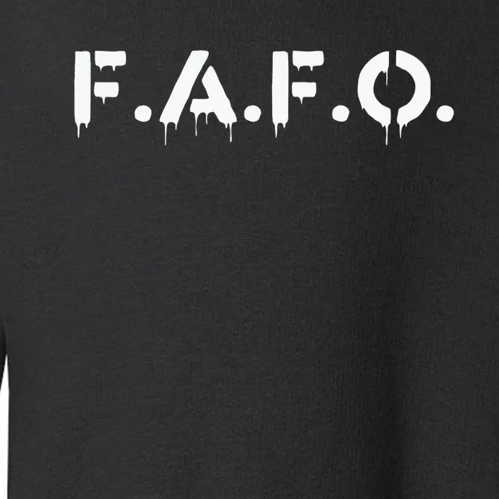 Fafo Find Out Funny Toddler Sweatshirt