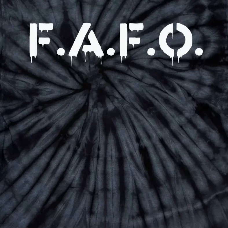 Fafo Find Out Funny Tie-Dye T-Shirt