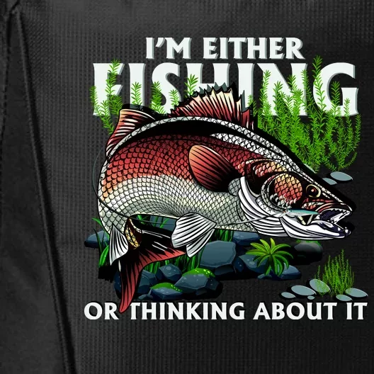 Funny Fishing Or Thinking About It City Backpack