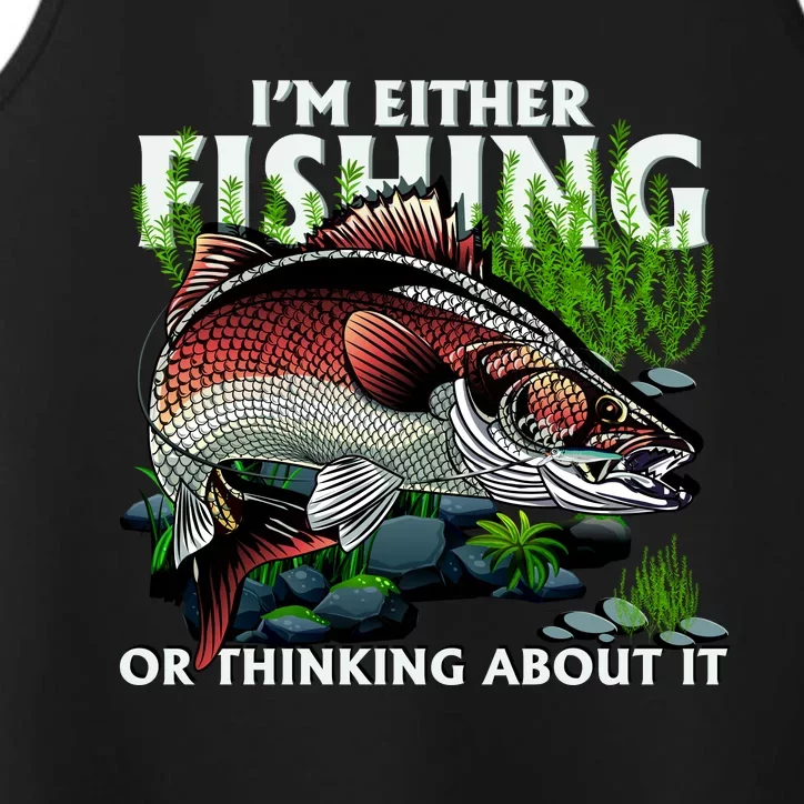 Funny Fishing Or Thinking About It Performance Tank