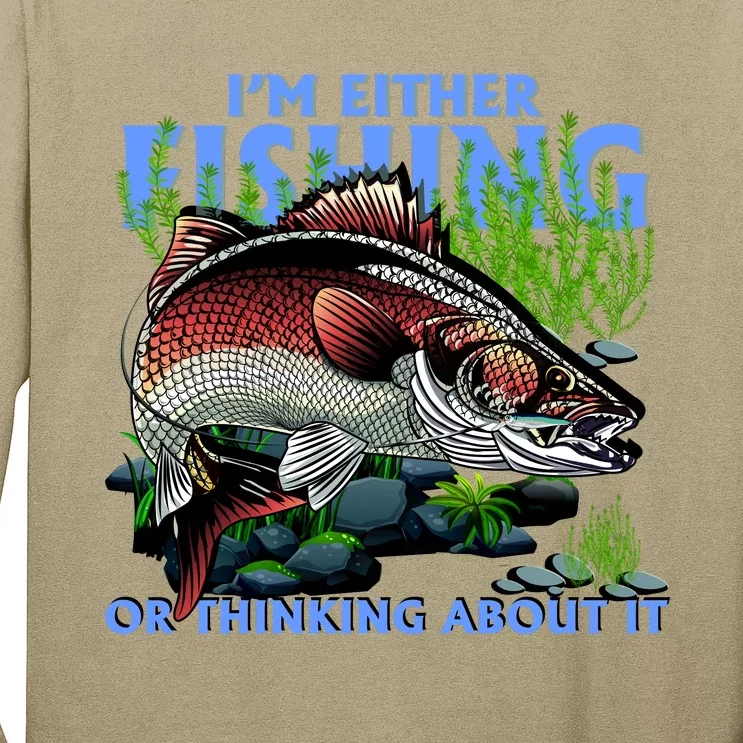 Funny Fishing Or Thinking About It Long Sleeve Shirt