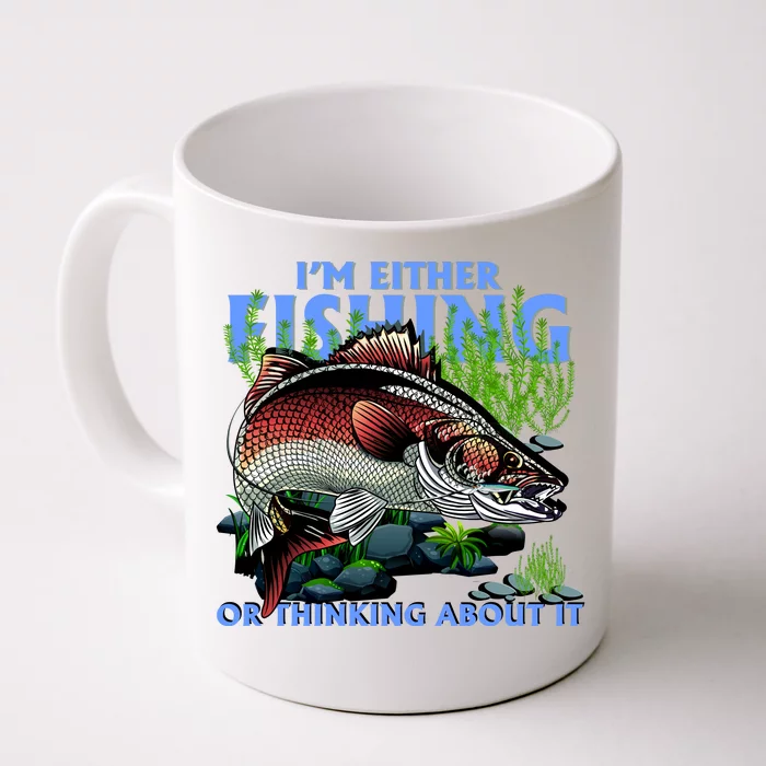 Funny Fishing Or Thinking About It Front & Back Coffee Mug