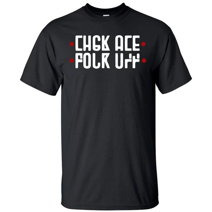 Funny Fuck Off Hidden Message Tall T-Shirt