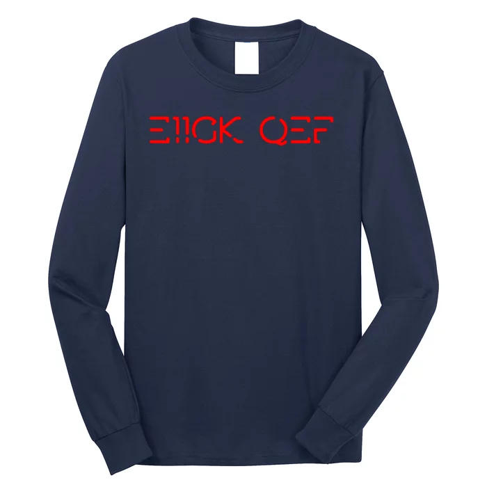 Funny Fuck Off Hidden Message Long Sleeve Shirt