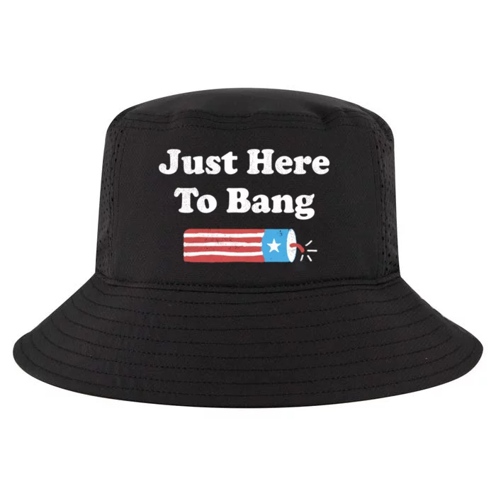 Funny Fourth Of July 4th Of July Im Just Here To Bang Long Cool Comfort Performance Bucket Hat