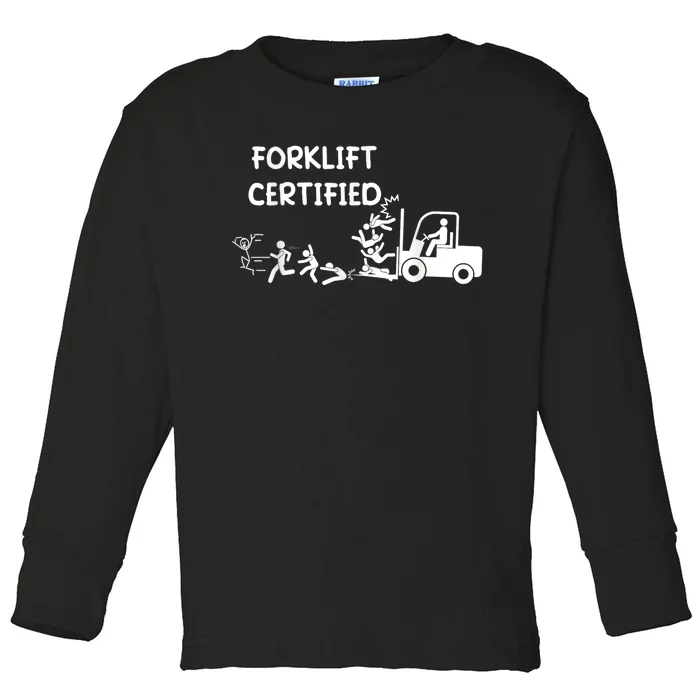 Funny Forklift Operator Forklift Certified Toddler Long Sleeve Shirt