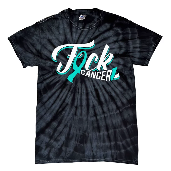 Funny Fuck Ovarian Cancer Teal Ribbon Gift Cancer Survivor Tie-Dye T-Shirt