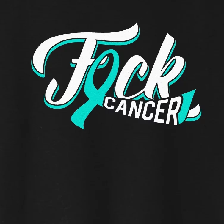 Funny Fuck Ovarian Cancer Teal Ribbon Gift Cancer Survivor Women's Crop Top Tee