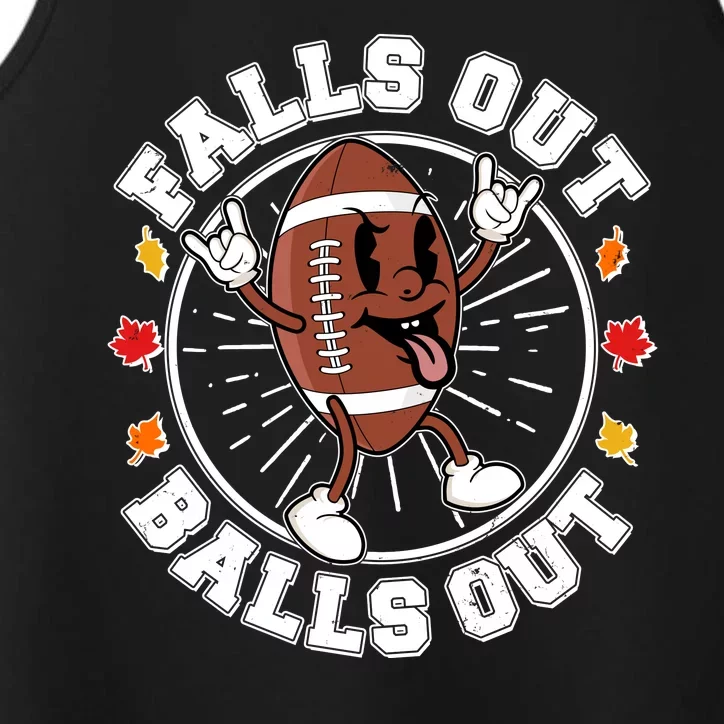 Funny Falls Out Balls Out Football Fall Season Sports Fan Performance Tank