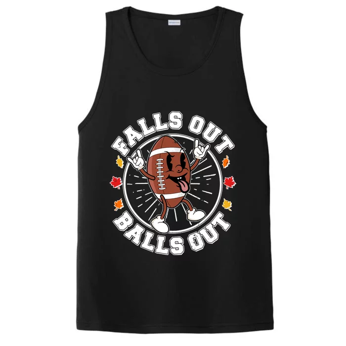 Funny Falls Out Balls Out Football Fall Season Sports Fan Performance Tank