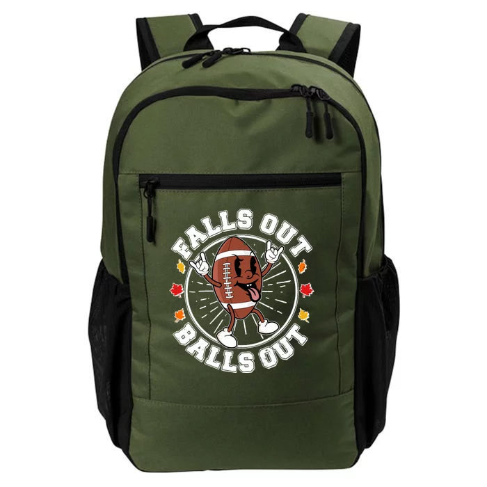 Funny Falls Out Balls Out Football Fall Season Sports Fan Daily Commute Backpack