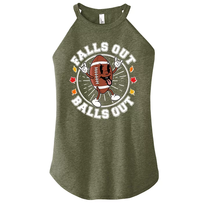 Funny Falls Out Balls Out Football Fall Season Sports Fan Women’s Perfect Tri Rocker Tank