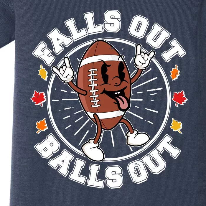 Funny Falls Out Balls Out Football Fall Season Sports Fan Baby Bodysuit