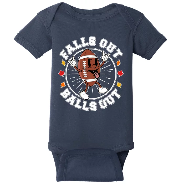 Funny Falls Out Balls Out Football Fall Season Sports Fan Baby Bodysuit