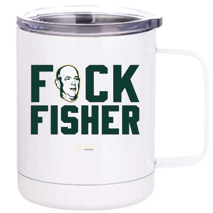 Fuck Fisher Oakland Baseball Fans 12 oz Stainless Steel Tumbler Cup