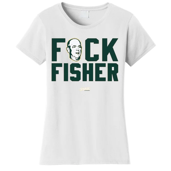 Fuck Fisher Oakland Baseball Fans Women's T-Shirt