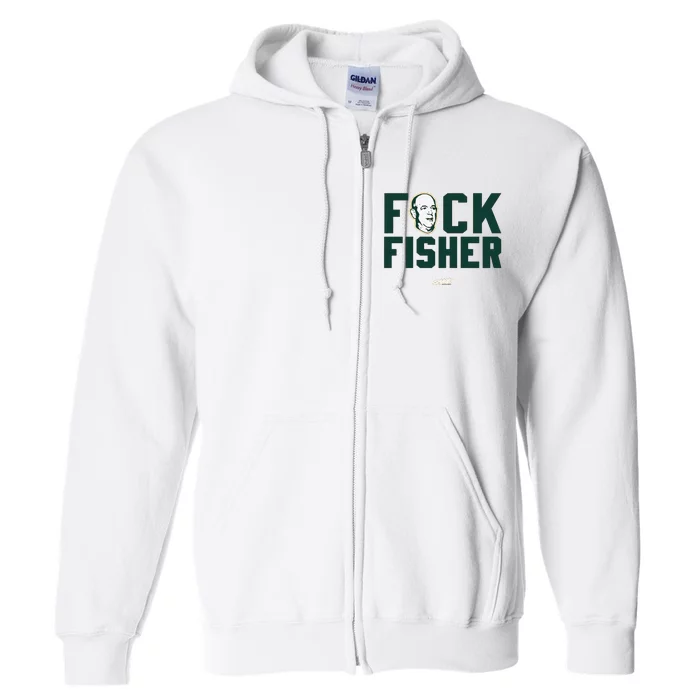 Fuck Fisher Oakland Baseball Fans Full Zip Hoodie