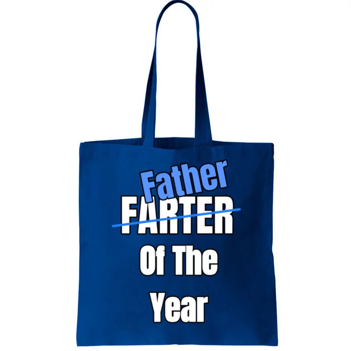 Farter Father Of The Year FatherS Day Funny Farting Joke Gift Tote Bag