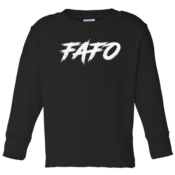 FAFO Find Out Toddler Long Sleeve Shirt