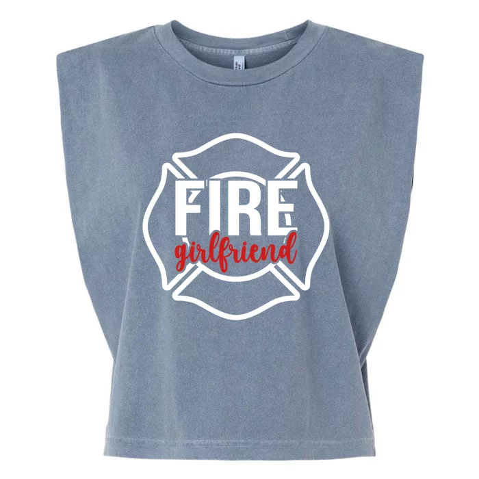 Fire Friend Of A Firefighter Friend Funny Gift Garment-Dyed Women's Muscle Tee