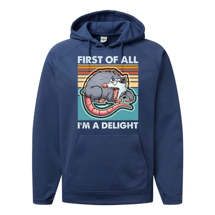 Funny First Of All Im A Delight Screaming Opossum Performance Fleece Hoodie