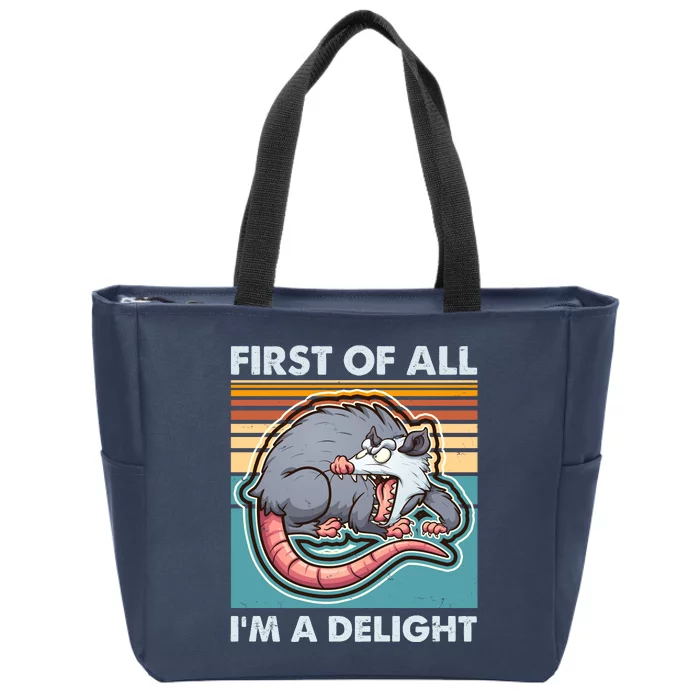 Funny First Of All Im A Delight Screaming Opossum Zip Tote Bag