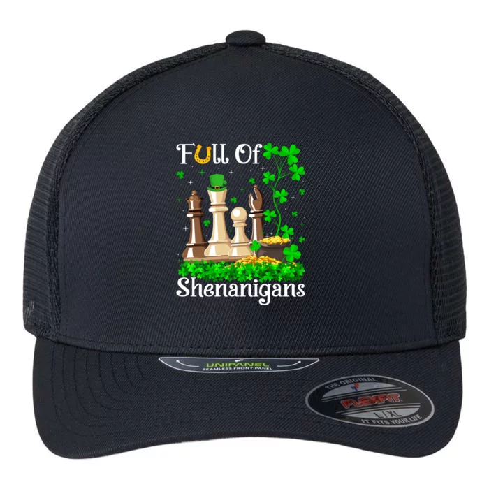 Funny Full Of Shenanigans Chess Game St Patrick's Day Gift Flexfit Unipanel Trucker Cap