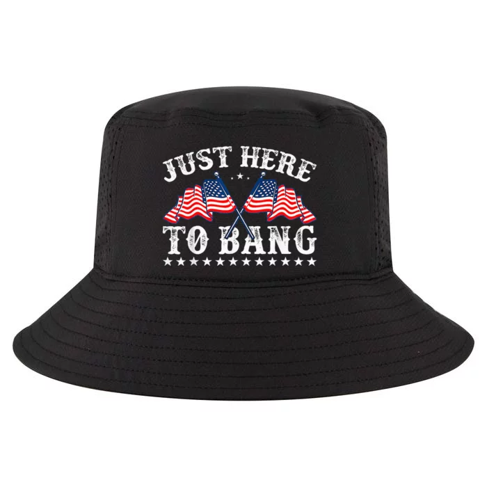 Funny Fourth Of July 4th Of July IM Just Here To Bang Cool Comfort Performance Bucket Hat