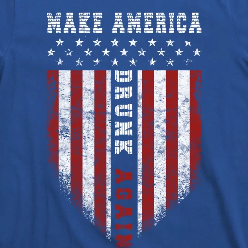 Funny Fourth Of July Gift Make America Drunk Again Great Gift T-Shirt