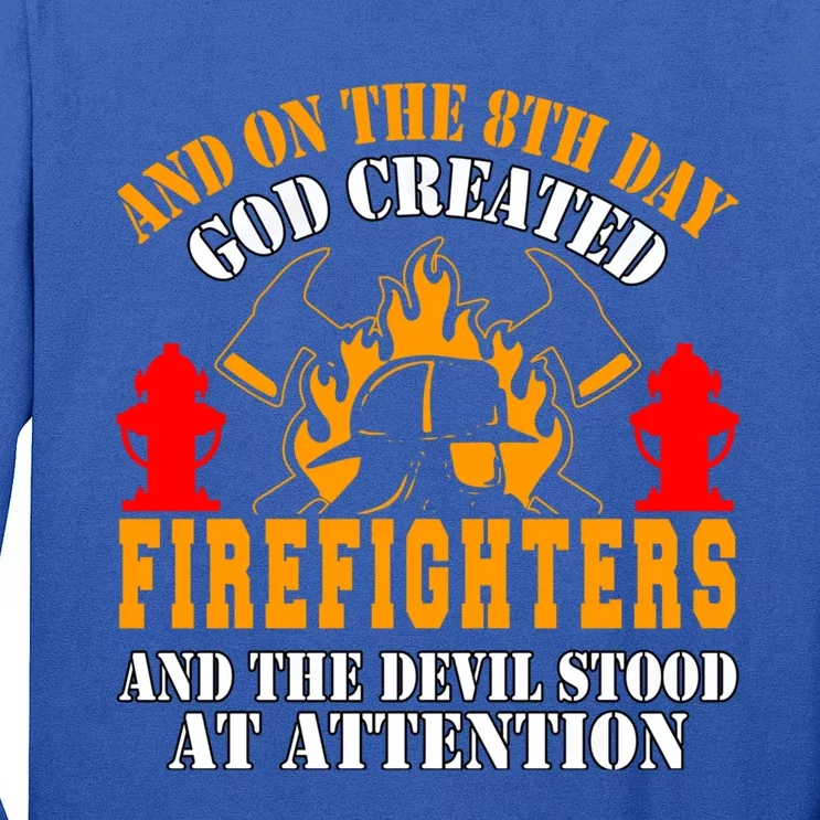 Firefighter Fire On The 8th Day God Created Firefighters Meaningful Gift Long Sleeve Shirt